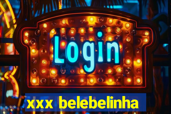 xxx belebelinha